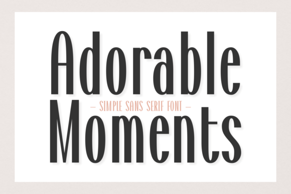 Adorable Moments: A Script Typeface for Elegant Editorial Design
