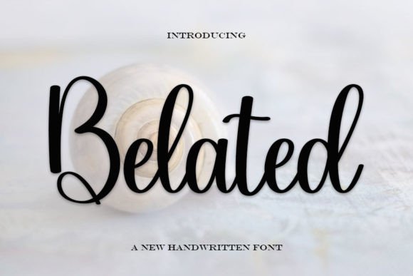 Belated: A Timeless Handwritten Font for Crafters and Sellers
