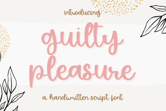 Guilty Pleasure: The Seductive Script Font for Editorial Design
