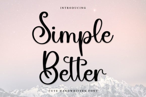 Simple Better: A Handwritten Typeface for Authentic Branding